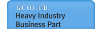 Heavy Industry Business Part